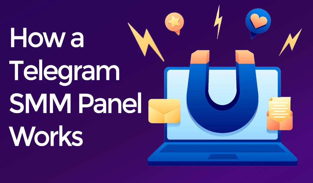 How a Telegram SMM Panel Works
