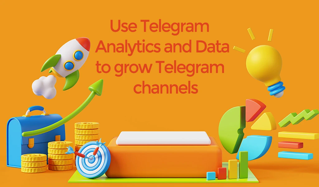 Use Telegram Analytics and Data to grow Telegram channels