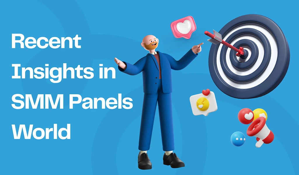recent-insights-in-smm-panels-world