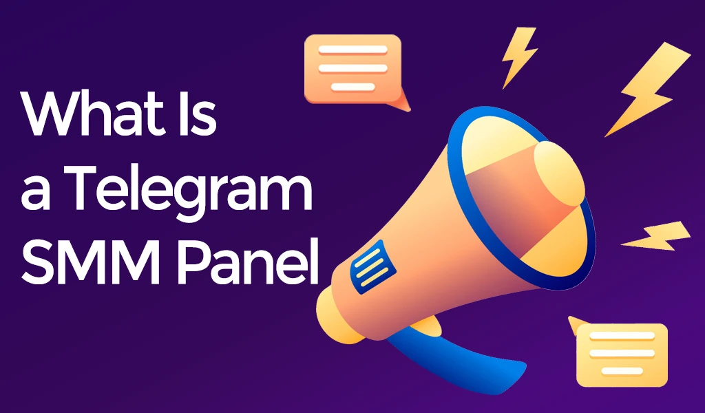 what-is-a-telegram-smm-panel