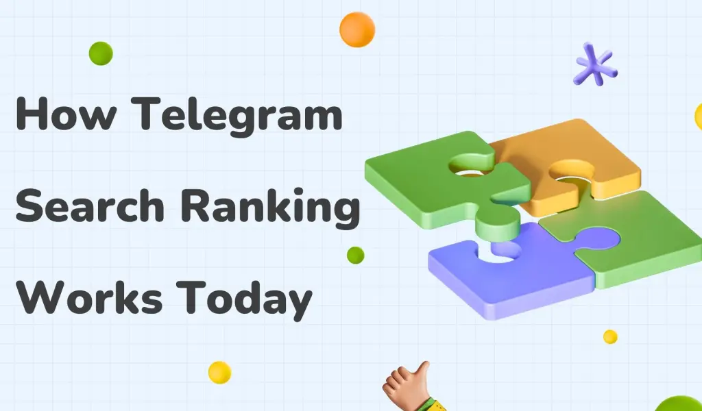 How Telegram Search Ranking Works Today