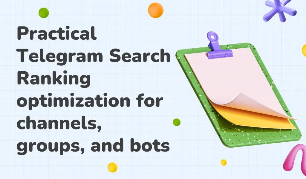 Practical Telegram Search Ranking optimization for channels, groups, and bots