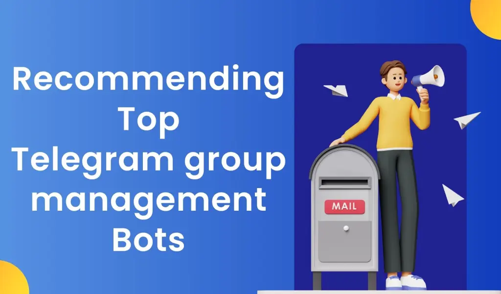 Recommending Top Telegram group management Bots