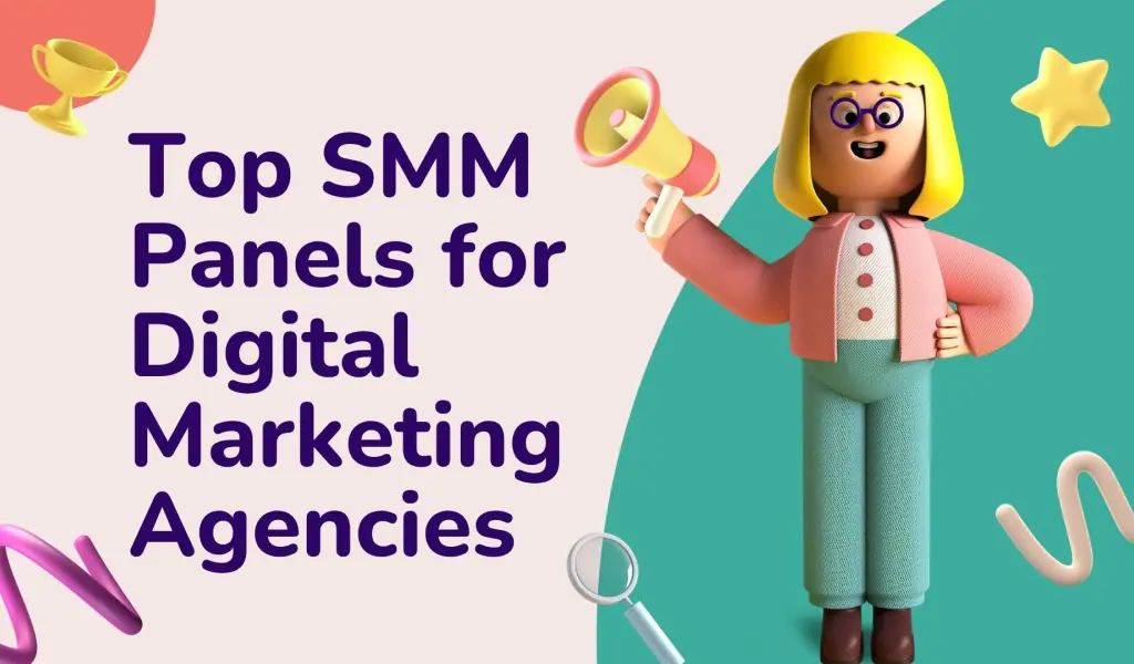 SMM Panels for Digital Marketing Agencies-safe